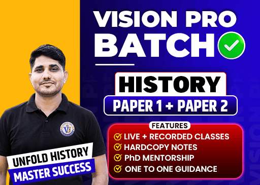 VISION PRO BATCH Paper 1 + Paper 2 History (DEC 2026)