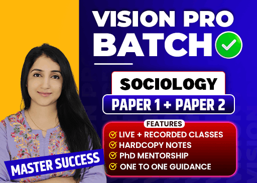 VISION PRO BATCH Paper 1 + Paper 2 SOCIOLOGY (DEC 2026)