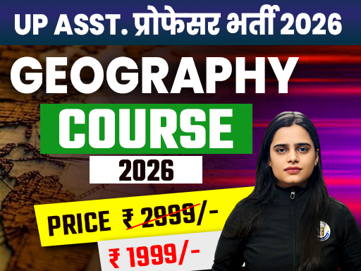 UPPSC ASSISTANT PROFESSOR GEOGRAPHY FOUNDATION BATCH 2026