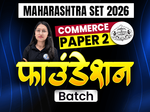 MAHARASHTRA SET 2026 PAPER 2 COMMERCE FOUNDATION BATCH