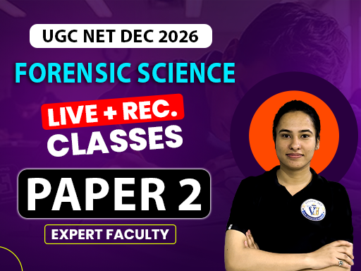 🎓"UGC NET DEC. 2026 - FORENSIC SCIENCE BATCH"🎓